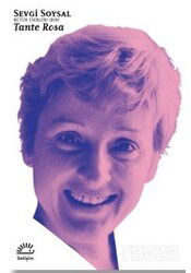 Tante Rosa / Bütün Eserleri 1 - İletişim Yayınları