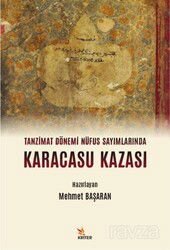 Tanzimat Dönemi Nüfus Sayımlarında Karacasu Kazası - Kriter Basım Yayın Dağıtım
