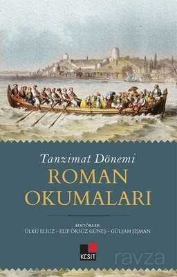 Tanzimat Dönemi Roman Okumaları - Kesit Yayınları