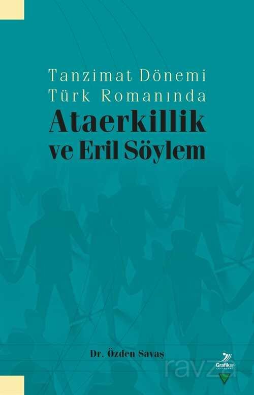 Tanzimat Dönemi Türk Romanında Ataerkillik ve Eril Söylem - 1