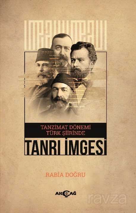 Tanzimat Dönemi Türk Şiirinde Tanrı İmgesi - Akçağ Yayınları