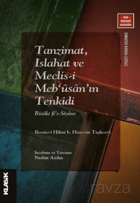Tanzimat, Islahat ve Meclis-i Meb'ûsan'ın Tenkidi Risale fi's-Siyase - 1