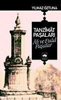 Tanzimat Paşaları Ali ve Fuad Paşalar - Ötüken Neşriyat