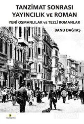 Tanzimat Sonrası Yayıncılık ve Roman - Ütopya Yayınevi