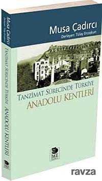 Tanzimat Sürecinde Türkiye - Anadolu Kentleri - 1