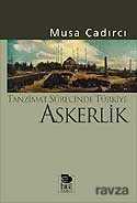 Tanzimat Sürecinde Türkiye-Askerlik - İmge Kitabevi Yayınları