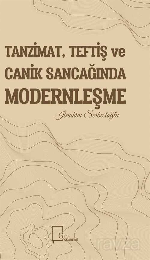Tanzimat, Teftiş ve Canik Sancağında Modernleşme - Gece Akademi