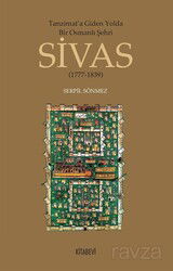 Tanzimat'a Giden Yolda Bir Osmanlı Şehri Sivas - Kitabevi Yayıncılık
