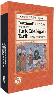 Tanzimat'a Kadar Muhtasar Türk Edebiyatı Tarihi ve Numûneleri - 1