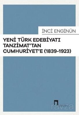 Tanzimat'tan Cumhuriyete 1839-1923 Yeni Türk Edebiyatı - 1