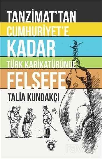 Tanzimattan Cumhuriyete Kadar Türk Karikatüründe Felsefe - 1