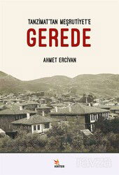 Tanzimat'tan Meşrutiyet'e Gerede - Kriter Basım Yayın Dağıtım