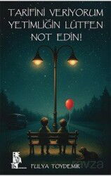 Tarifini Veriyorum Yetimliğin Lütfen Not Edin! - Edebiyatist Yayınevi