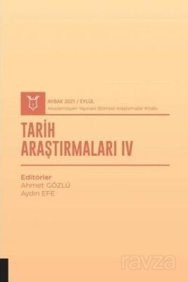 Tarih Araştırmaları IV (AYBAK 2021 Eylül) - 1