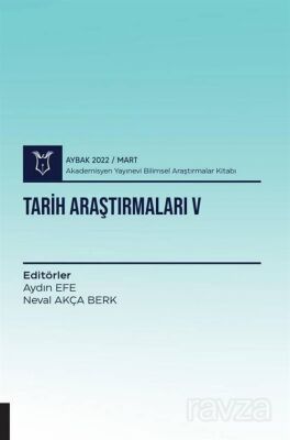 Tarih Araştırmaları V ( AYBAK 2022 Mart ) - 1