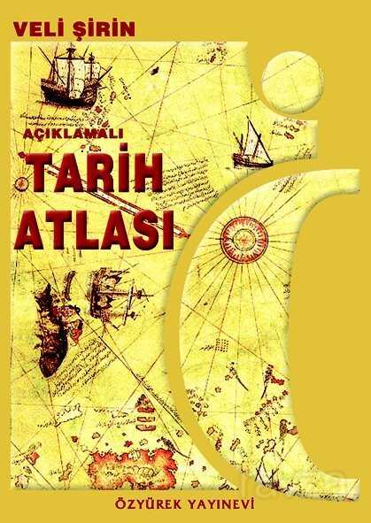 Tarih Atlası / Açıklamalı - Özyürek Yayınevi