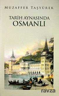 Tarih Aynasında Osmanlı - Eşik Yayınları