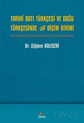 Tarihî Batı Türkçesi ve Doğu Türkçesinde -sA Biçim Birimi - 1