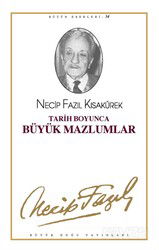 Tarih Boyunca Büyük Mazlumlar - Büyük Doğu Yayınları