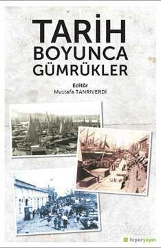 Tarih Boyunca Gümrükler - Hiper Yayın