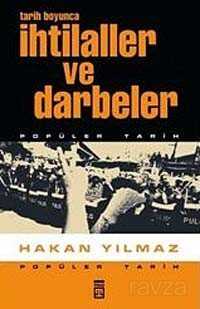 Tarih Boyunca İhtilaller ve Darbeler - Timaş Yayınları