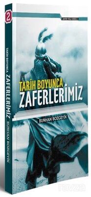 Tarih Boyunca Zaferlerimiz - 1