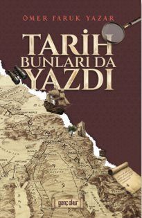 Tarih Bunları Da Yazdı - 1
