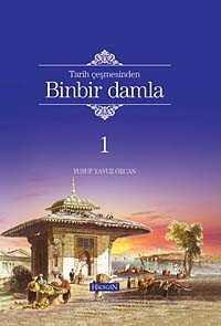 Tarih Çeşmesinden Binbir Damla - Hacegân Yayınları