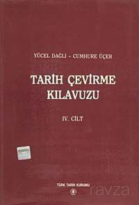 Tarih Çevirme Kılavuzu IV.Cilt - 1