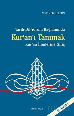 Tarih-Dil-Yorum Bağlamında Kur'an'ı Tanımak - 1