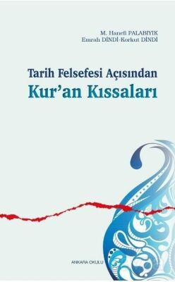 Tarih Felsefesi Açısından Kur'an Kıssaları - 1