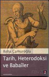 Tarih, Heterodoksi ve Babailer - Kapı Yayınları