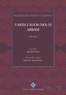 Tarih-i Alem-Ara-yi Abbasi (4 Cilt Takım) - 1