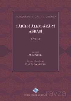 Tarih-i Alem-Ara-yi Abbasi (4 Cilt Takım) - 1