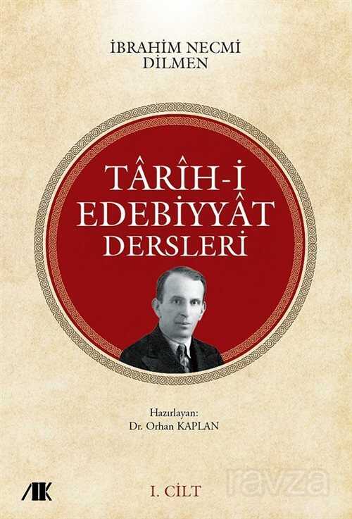 Tarih-i Edebiyyat Dersleri 1. Cilt - Akademik Kitaplar