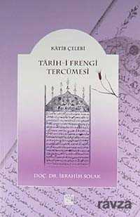 Tarih-i Frengi Tercümesi - Palet Yayınları (Konya)