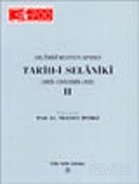 Tarih - i Selaniki (1003 - 1008 / 1595 - 1600) Cilt 2 - 1