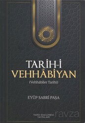 Tarih-i Vehhabiyan (Vehhabiler Tarihi) - Tarih Encümeni Yayınları