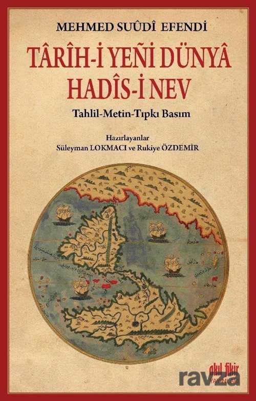 Tarih-i Yeni Dünya Hadis-i Nev - Akıl Fikir Yayınları