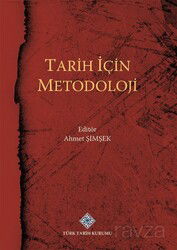 Tarih İçin Metodoloji - Türk Tarih Kurumu