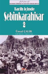 Tarih İçinde Şebinkarahisar 2 - Emin Yayınları (Bursa)