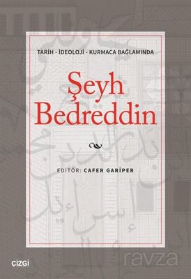 Tarih - İdeoloji - Kurmaca Bağlamında Şeyh Bedreddin - 1