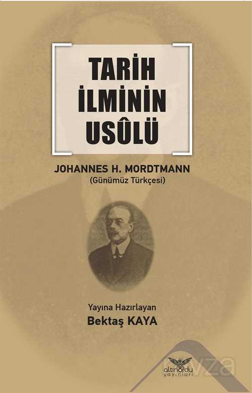 Tarih İlminin Usulü - Altınordu Yayınları