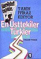 Tarih İtiraz Ediyor En Üsttekiler Türkler - 1