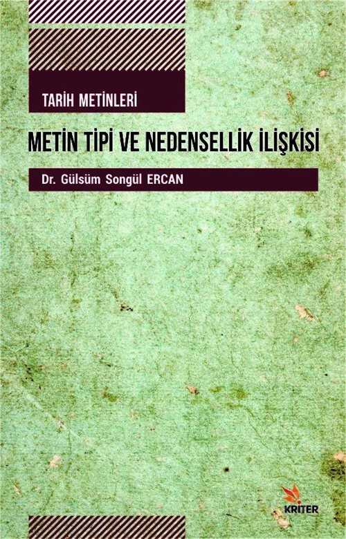 Tarih Metinleri Metin Tipi ve Nedensellik İlişkisi - Kriter Basım Yayın Dağıtım