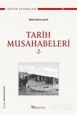 Tarih Musahabeleri 2. Cilt - 1