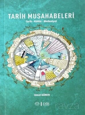 Tarih Musahabeleri - 1