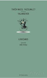 Tarih Nasıl Yazılmalı? | Yalansever - Pinhan Yayıncılık