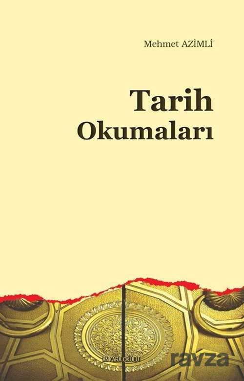 Tarih Okumaları - Ankara Okulu Yayınları