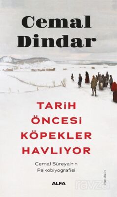 Tarih Öncesi Köpekler Havlıyor - 1